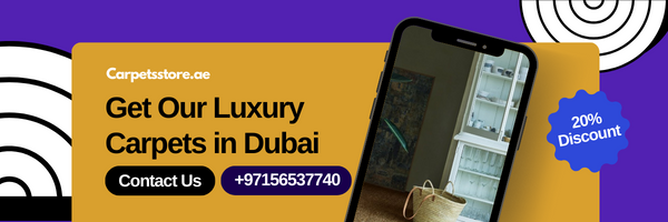 Get Our Luxury Carpets in Dubai